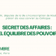 Colloque « Secret des Affaires : quel équilibre des pouvoirs ? » | le 27 novembre 2025 (Assemblée nationale)